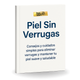 PIEL SIN VERRUGAS